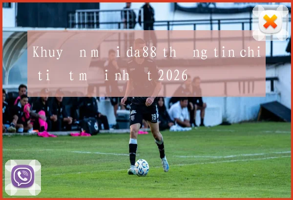 Khuyến mãi da88 thông tin chi tiết mới nhất 2026